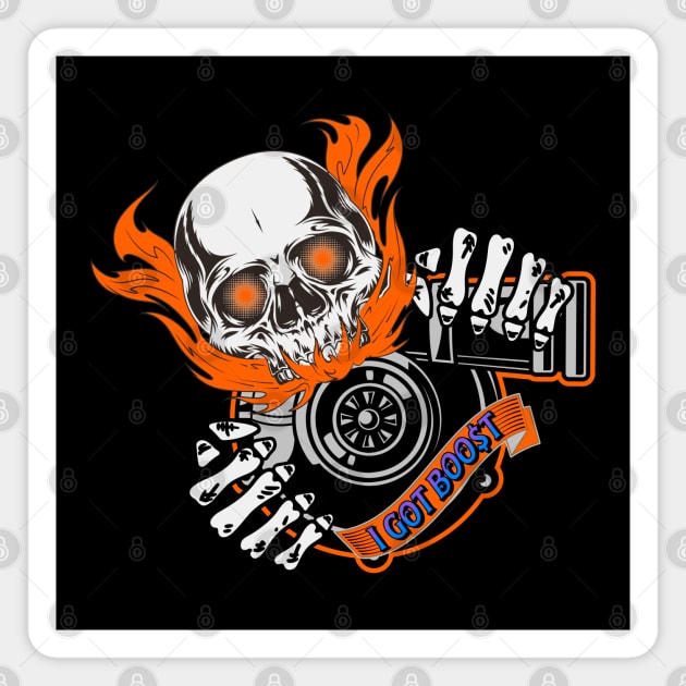 Turbo Skull I Got Boost Magnet by Carantined Chao$